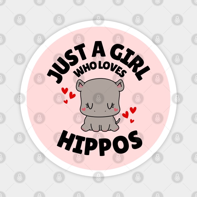Just A Girl Who Loves Hippos Magnet by Illustradise
